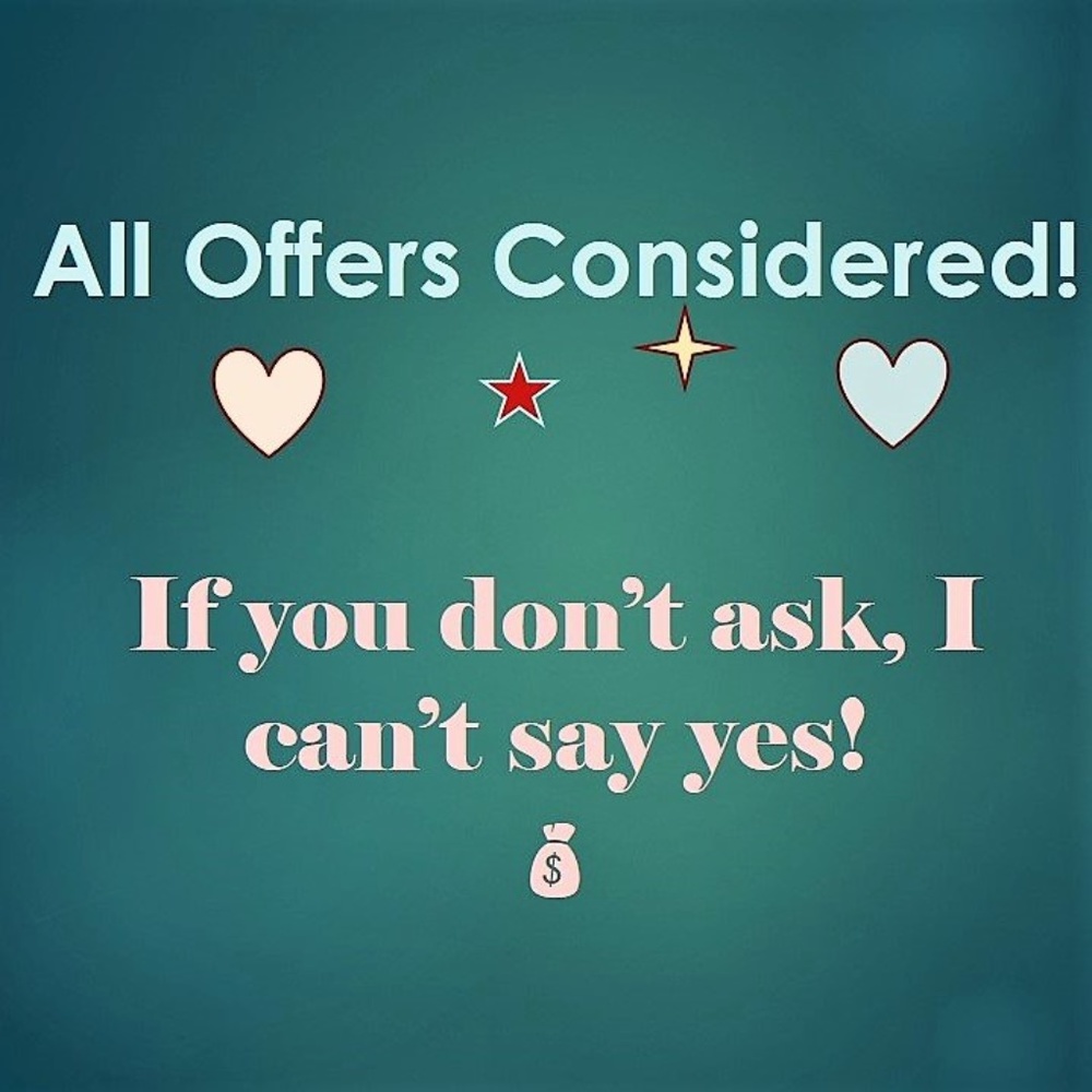 All Offers Considered!